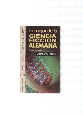 Libro Amigo numero 380: Lo mejor de la ciencia ficcion Alemana