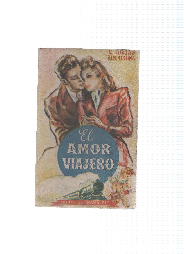 Coleccion Para Ti numero 24: El amor viajero