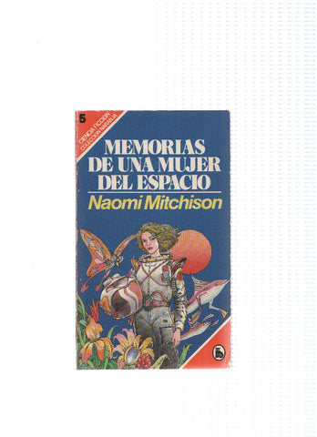 Coleccion Naranja numero 1501/85: Memorias de una mujer del espacio