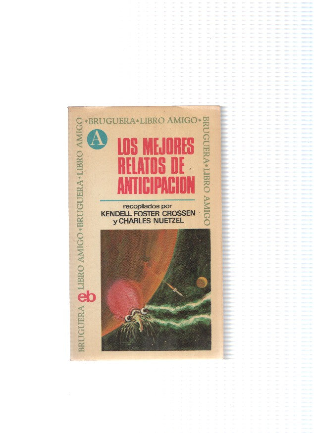 Libro Amigo numero 107: Los mejores relatos de anticipacion  