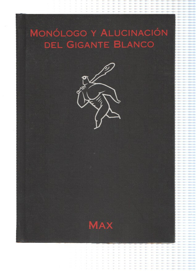 Monologo y alucinacion del gigante blanco
