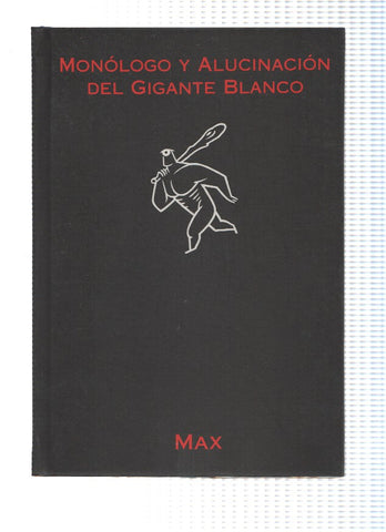 Monologo y alucinacion del gigante blanco
