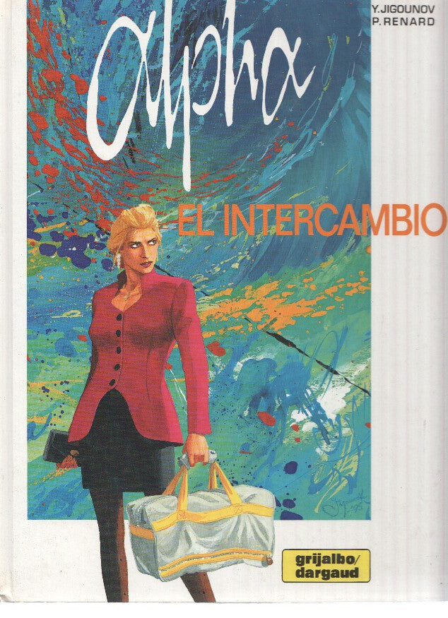 ALPHA, Numero 01: EL INTERCAMBIO -Y. Jigounov (Grijalbo/Dargaud)