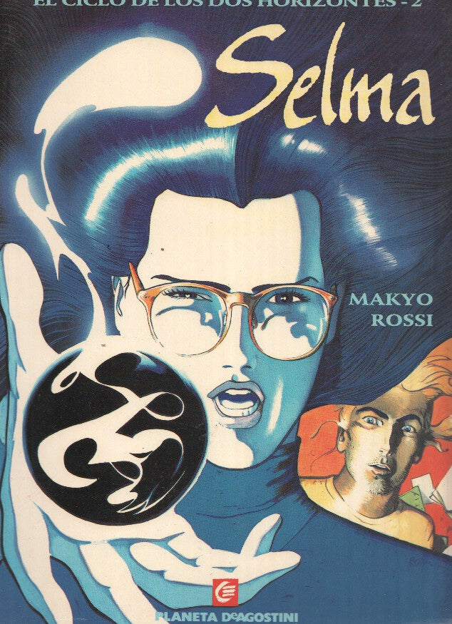 Coleccion Europa: EL CICLO DE LOS HORIZONTES No.02: SELMA (Planeta)