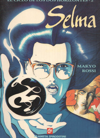 Coleccion Europa: EL CICLO DE LOS HORIZONTES No.02: SELMA (Planeta)