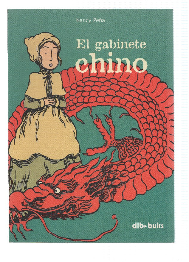 EL GABINETE CHINO - Nancy Peña (Dib Bucks)