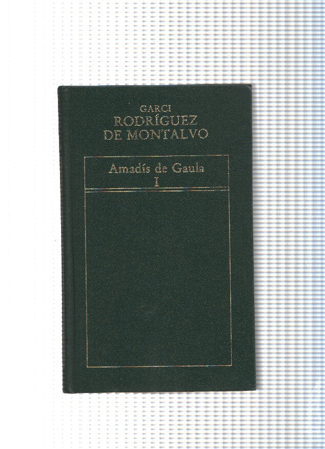 Amadis de Gaula  Vol. I