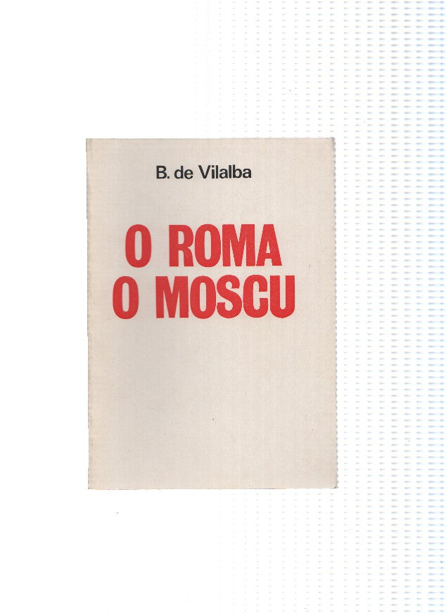 O Roma o Moscu