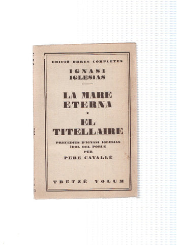 Obres completes numero 13: La mare eterna. El titellaire