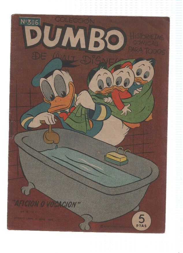 Dumbo numero 306: Pato Donald: aficion o vacacion (numerado 1 en trasera)