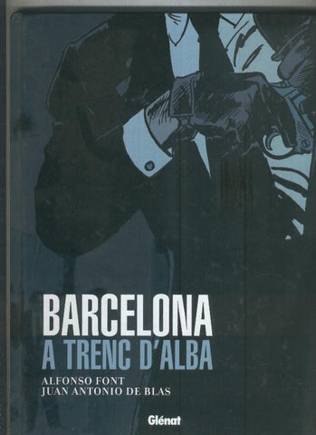 Barcelona a trenc d,Alba (edicio en catala)