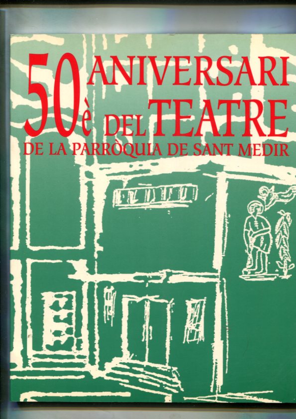 50 aniversari del teatre de la parroquia de Sant Medir