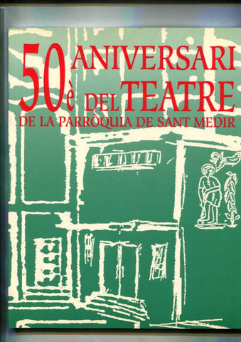 50 aniversari del teatre de la parroquia de Sant Medir