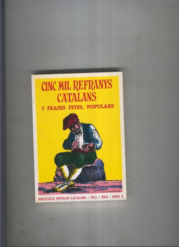 Cinc mil refranys catalans y frases fetes, populars