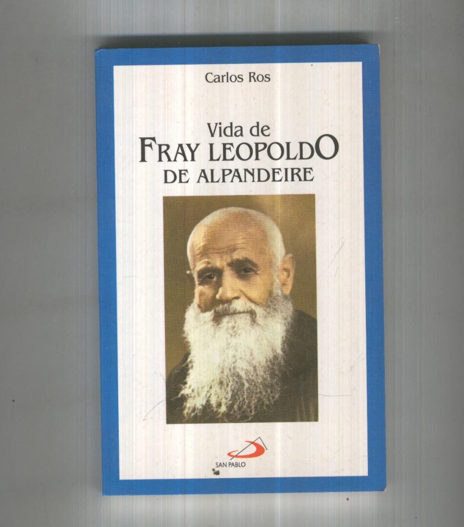 VIDA DE FRAY LEOPOLDO DE ALPANDEIRE