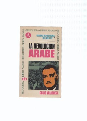 Libro amigo numero 162: La revolucion Arabe