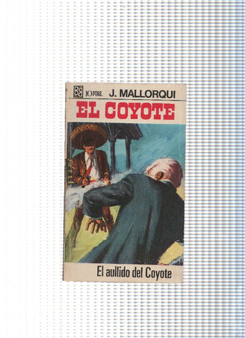 Coleccion El Coyote numero 090: El aullido del Coyote