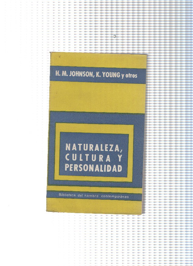 Biblioteca del hombre contemporaneo nuemro 158: Naturaleza cultura y personalidad