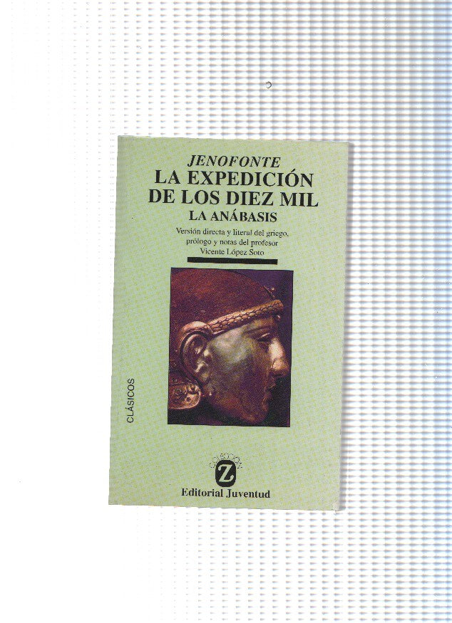 Coleccion Z numero 217: La expedicion de los diez mil. Los Anabasis