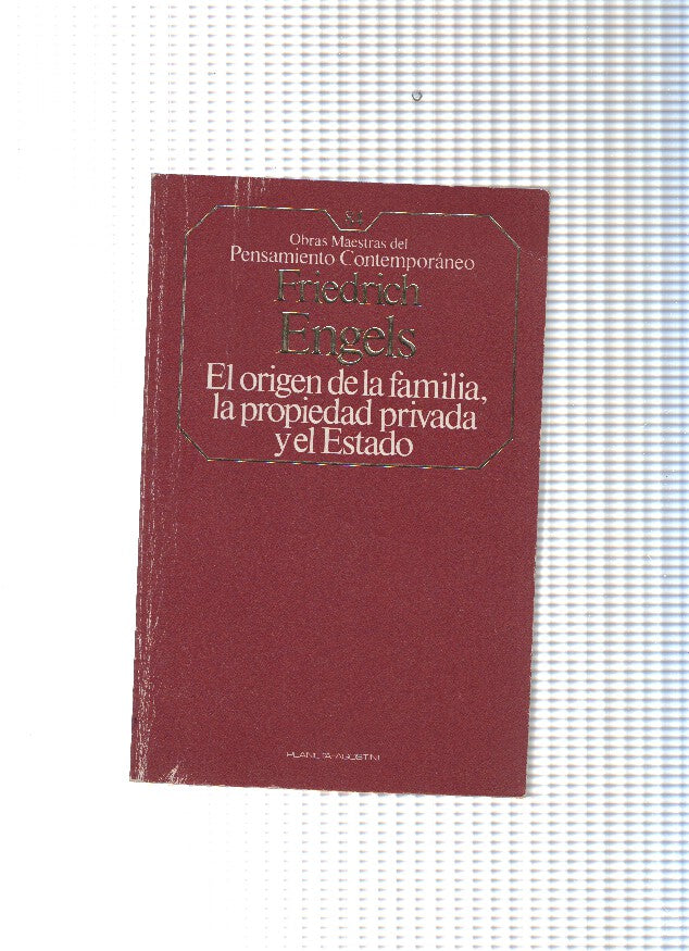 El origen de la familia, la propiedad privada y el Estado