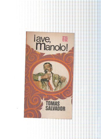 Rota tiva: Ave Manolo