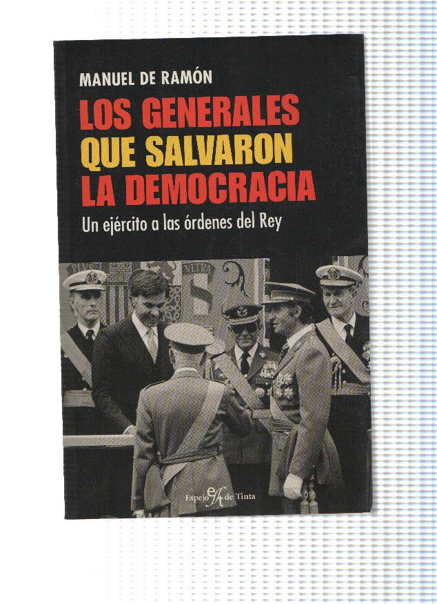 Los geneerales que salvaron la Democracia