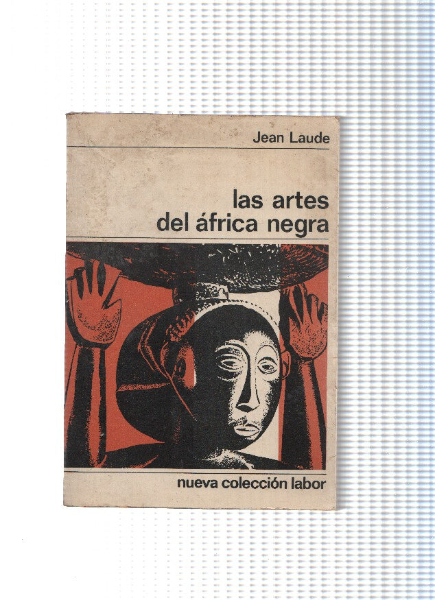 Nueva coleccion Labor numero 70: Las artes del africa negra