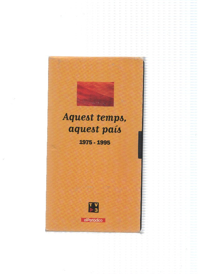 Documental-VHS: AQUEST TEMPS, AQUEST PAIS 1975-1995
