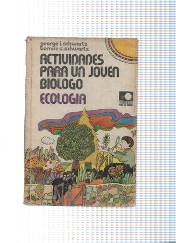 Actividades para un joven biologo. Ecologia