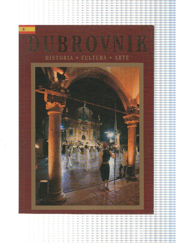 Dubrovnik. Croacia. Historia , cultura, arte