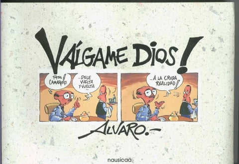 La tira de Gracia: Valgame Dios