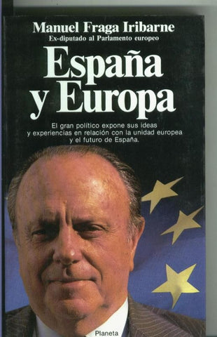 Fraga Iribarne: España y Europa