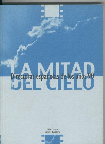 La mitad del cielo. Directoras españolas de los años 90