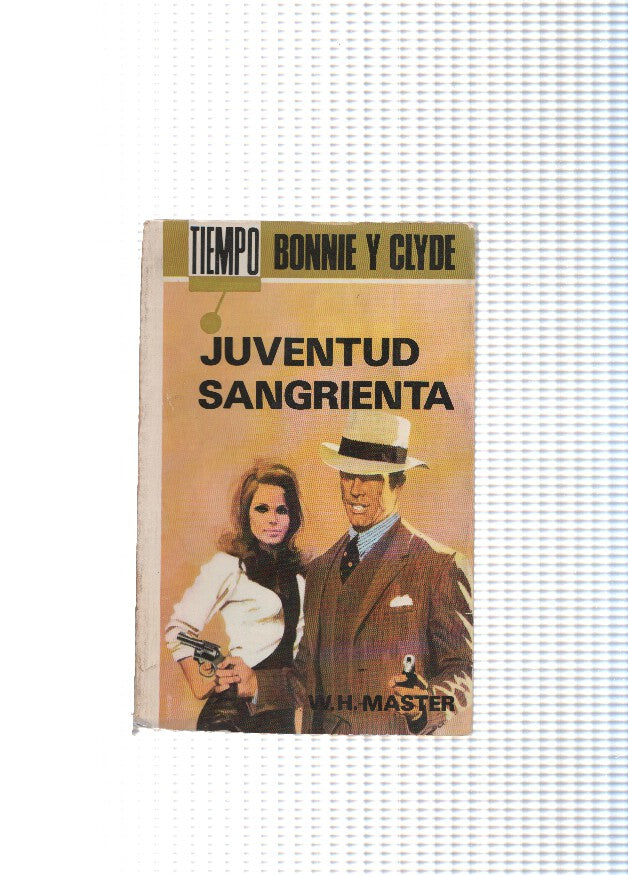 Bonnie Y Clyde: Juventud sangrienta