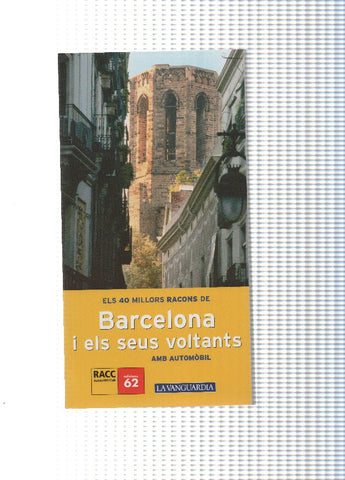 Els 40 millors racons de Barcelona i els seus voltants amb automobil