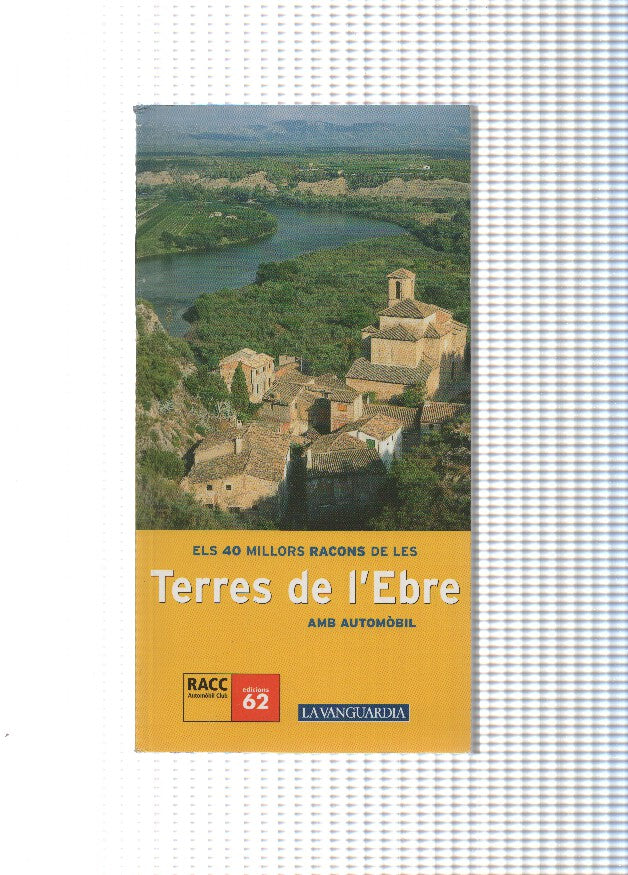 Els 40 millors racons de les Terres de l Ebre amb automobil