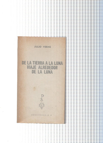 De la tierra a la luna. Viaje alrededor de la luna ( edicion 1969 )