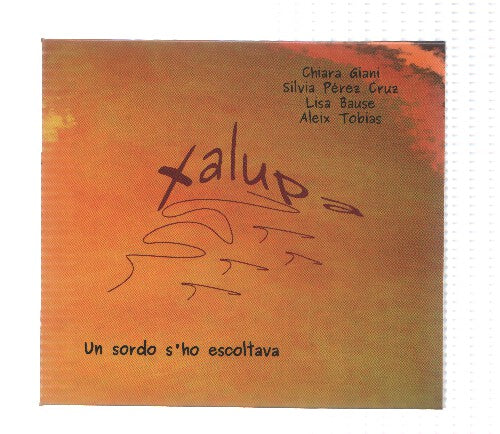 CD-Musica: XALUPA - Un sordo s,ho escoltava (Zero Records)