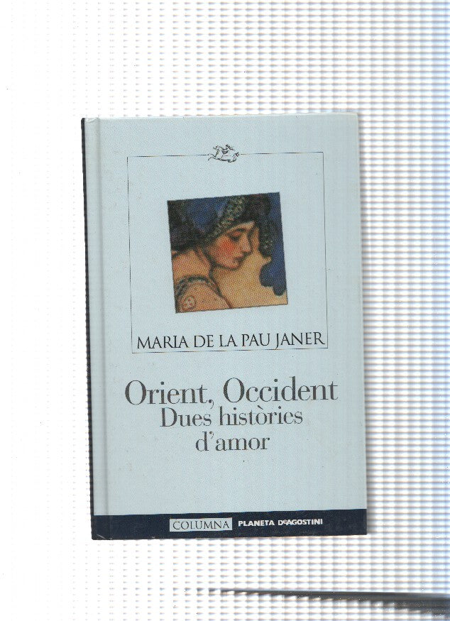 Orient, Occident. Dues histories d amor