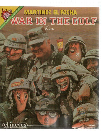 El Jueves: Pendones del Humor numero 072: Martinez el Facha: War n the gulf