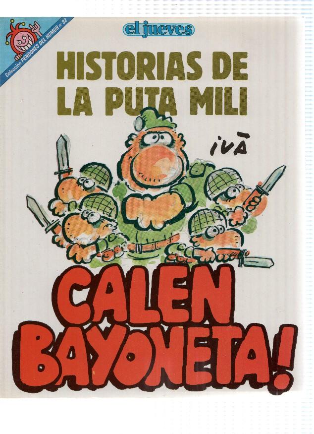 El Jueves: Pendones del Humor numero 082: Historias de la puta mili: Calen bayoneta