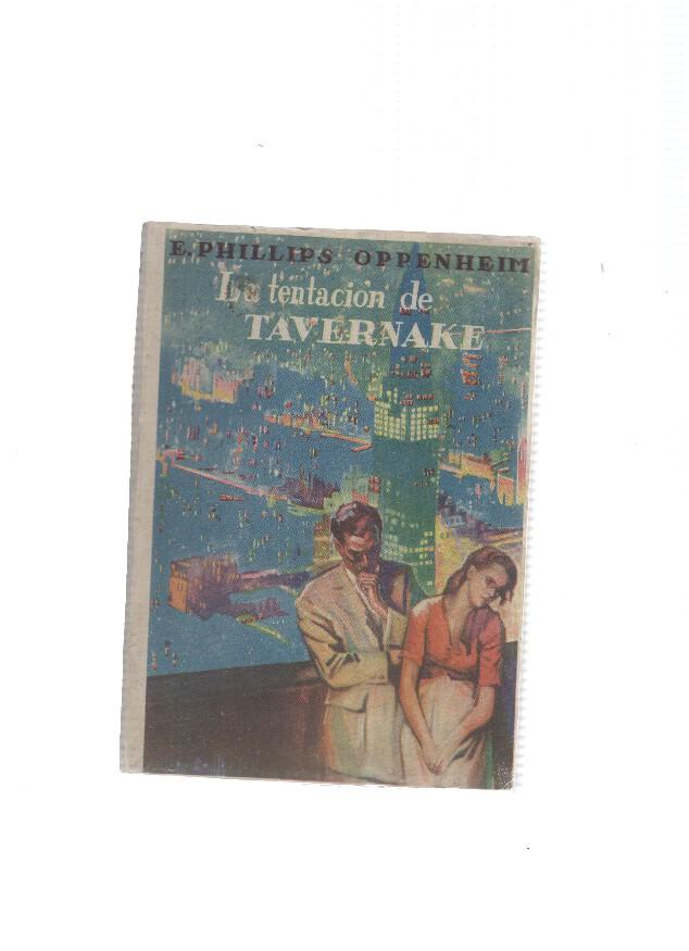 Obras completas de E.Phillips Oppenheim numero 53: La tentacion deTavernake