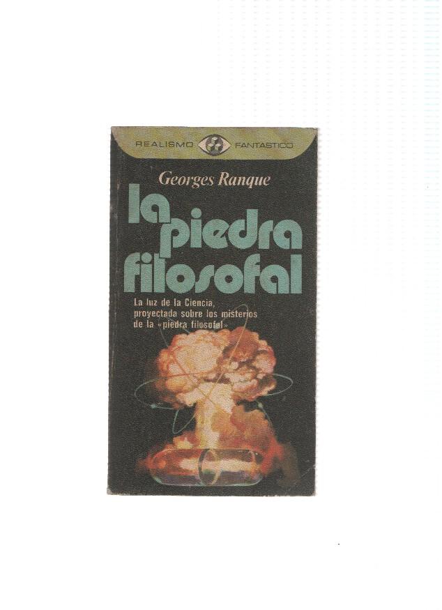 Realismo Fantastico numero 40: La piedra filosofal: La luz de la ciencia, proyectada sobre los misterios de la piedra filosofal