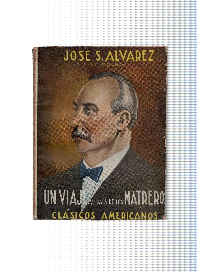 Un viaje al pais de los Matreros