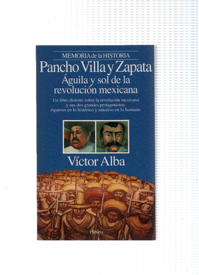 Memoria de la historia: Pancho Villa y Zapata