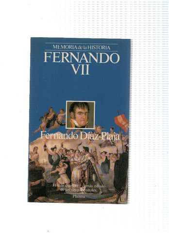 Memoria de la historia: Fernando VII