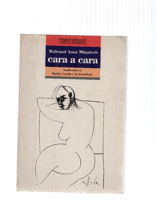 Coleccion Tiempos Modernos: Cara a cara (algunos parrafos subrayados por dueño original)