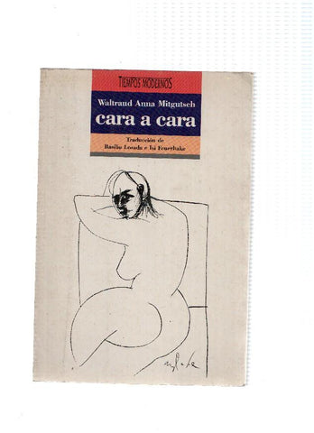 Coleccion Tiempos Modernos: Cara a cara (algunos parrafos subrayados por dueño original)