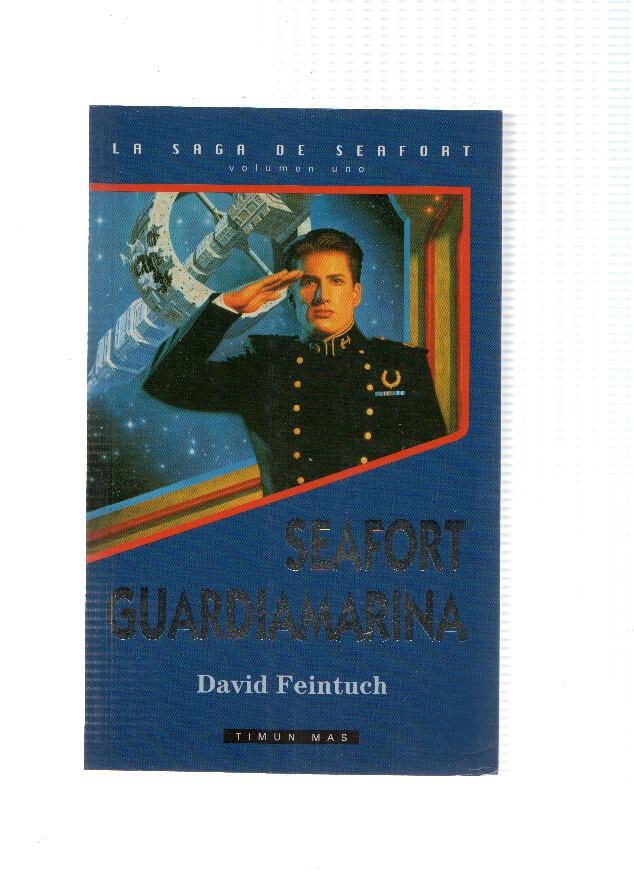 La saga de Seafort volumen 1: Seafort Guardiamarina.  