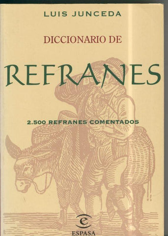 Diccionario de Refranes: 2500 refranes comentados